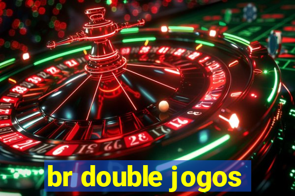 br double jogos